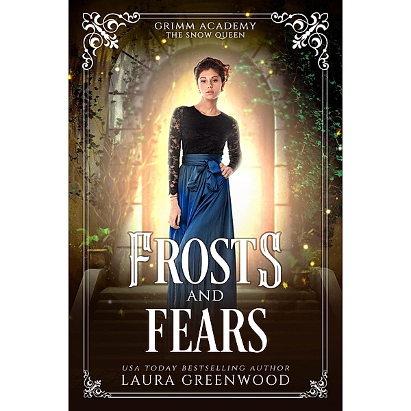 Frosts And Fears (Grimm Academy Series, #12) / Grimm Academy Series, Laura Greenwood