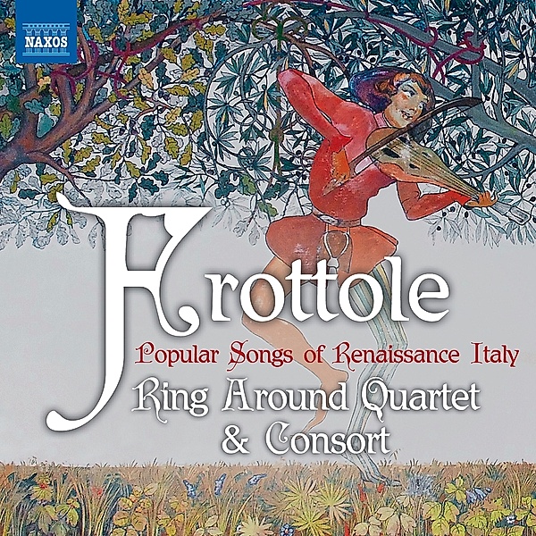 Frottole: Lieder Der Italienischen Renaissance, Ring Around Quartet & Consort