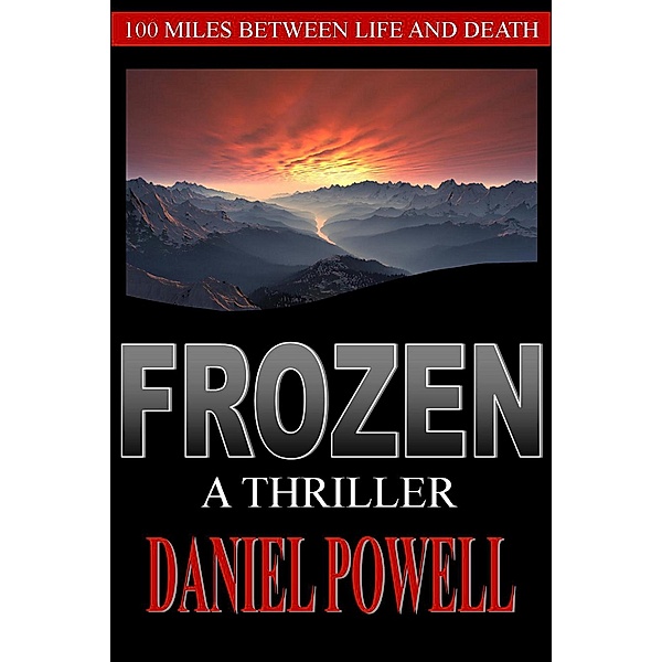 Frozen: A Thriller, Daniel Powell