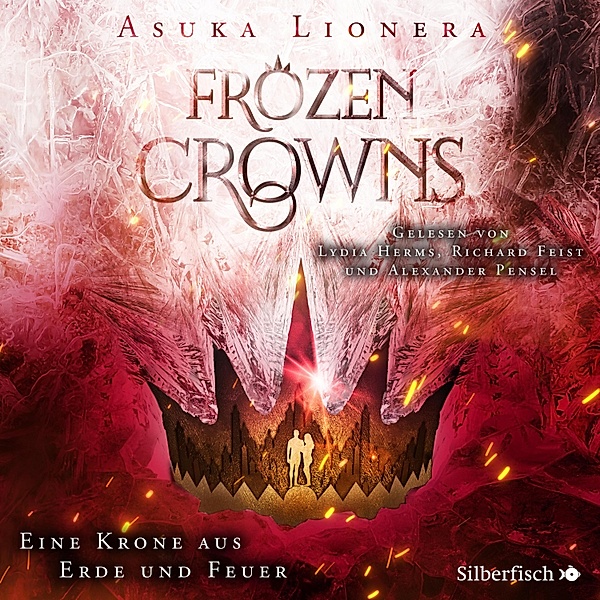 Frozen Crowns - 2 - Eine Krone aus Erde und Feuer, Asuka Lionera