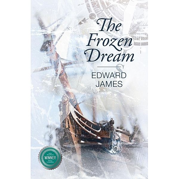 Frozen Dream / SilverWood Books, Edward James