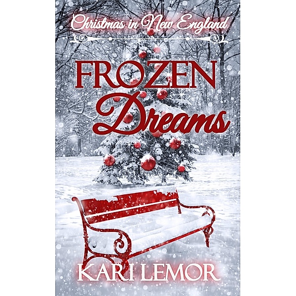 Frozen Dreams (Storms of New England) / Storms of New England, Kari Lemor
