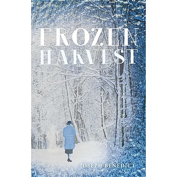 Frozen Harvest, Joseph Benedict