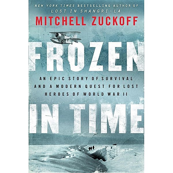 Frozen in Time, Mitchell Zuckoff
