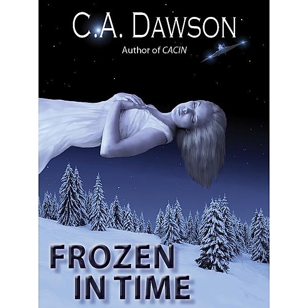 Frozen In Time / C.A. Dawson, C. A. Dawson