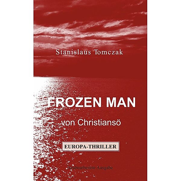 Frozen Man von Christiansö, Stanislaus Tomczak