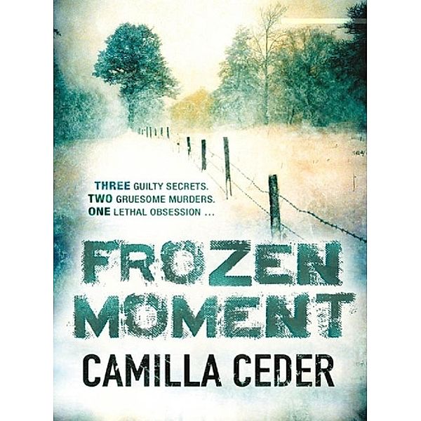 Frozen Moment, Camilla Ceder