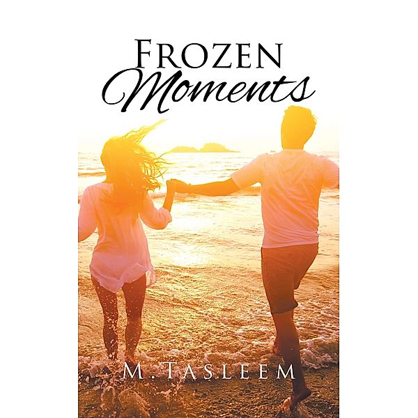 Frozen Moments, M. Tasleem