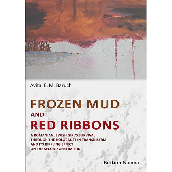 Frozen Mud and Red Ribbons, Avital Baruch