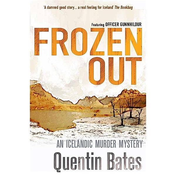 Frozen Out / Gunnhildur Mystery Bd.1, Quentin Bates