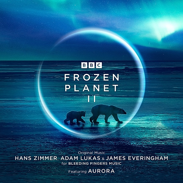 Frozen Planet Ii (Ost Tv), Hans Zimmer, Adam Lukas