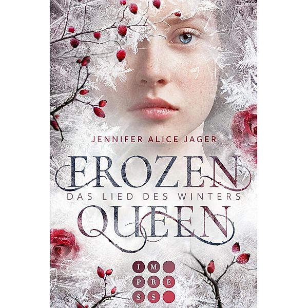 Frozen Queen. Das Lied des Winters, Jennifer Alice Jager