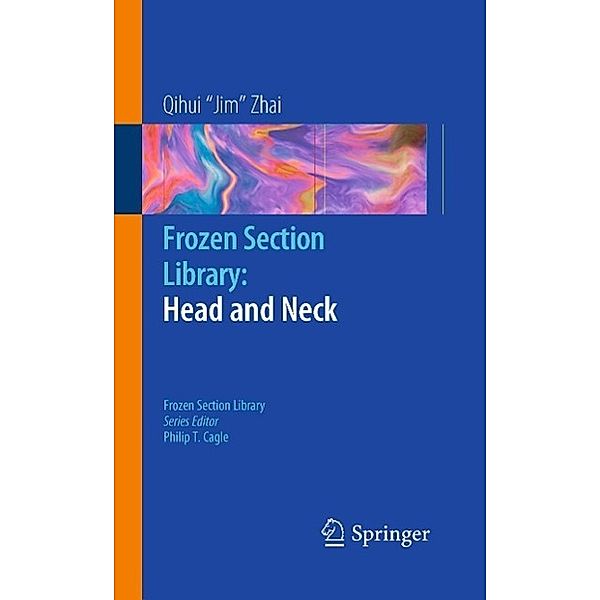 Frozen Section Library: Head and Neck / Frozen Section Library Bd.5, Qihui Jim Zhai