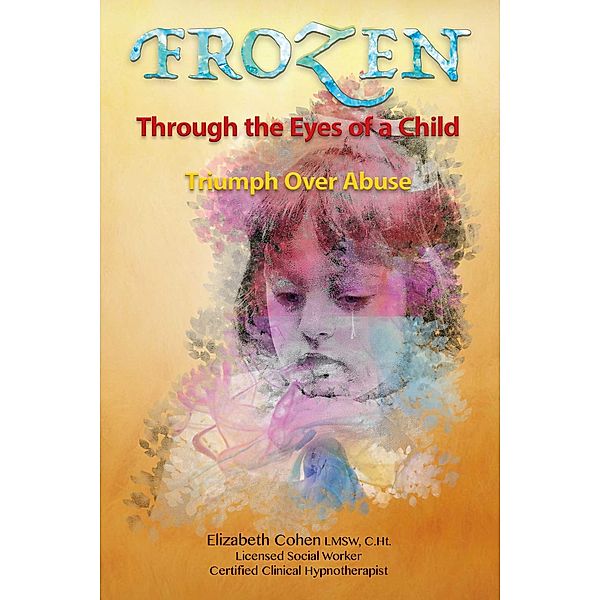 Frozen Through the Eyes of a Child, Elizabeth Cohen