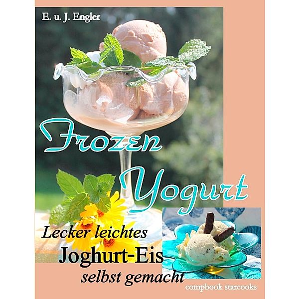 Frozen Yogurt, Elisabeth Engler, Janosch Engler