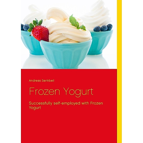Frozen Yogurt, Andreas Senkbeil