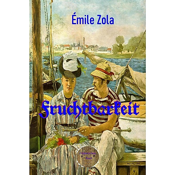 Fruchtbarkeit, Émile Zola