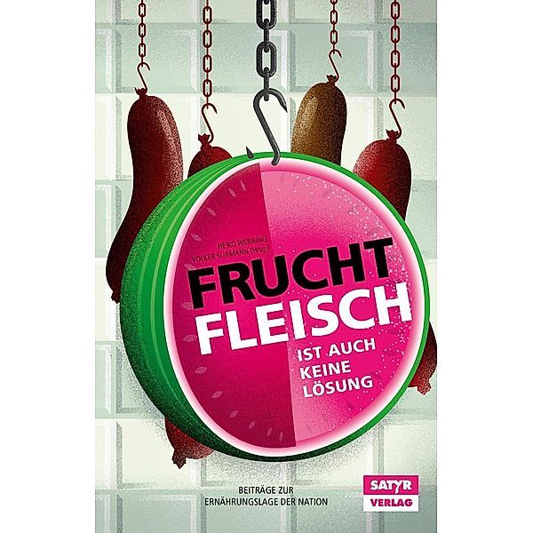 Fruchtfleisch ist auch keine Lösung