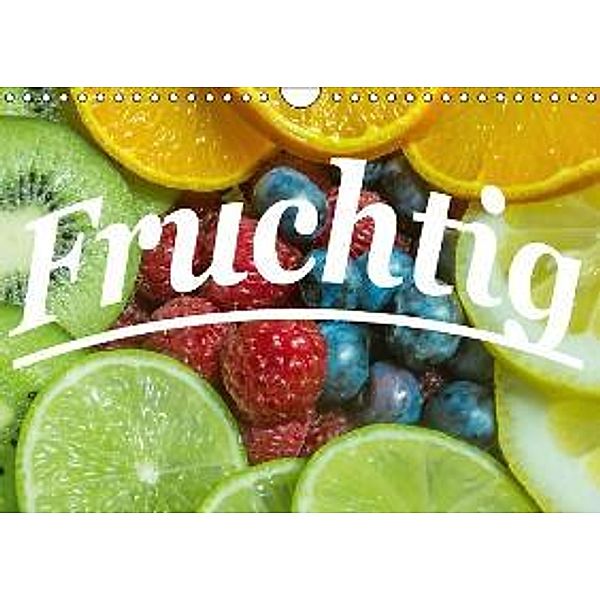 Fruchtig (Wandkalender 2016 DIN A4 quer), Jan Wolf