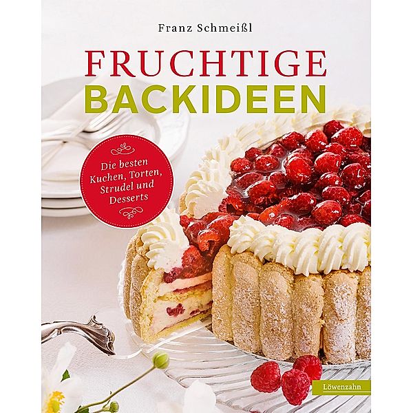 Fruchtige Backideen, Franz Schmeißl