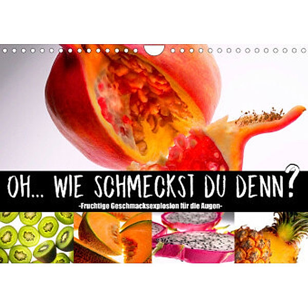 Fruchtige Geschmacksexplosion (Wandkalender 2022 DIN A4 quer), Ralf Wehrle & Uwe Frank (Black&White Fotodesign)