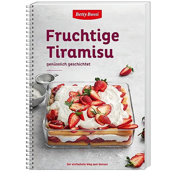 Fruchtige Tiramisu genüsslich geschichtet