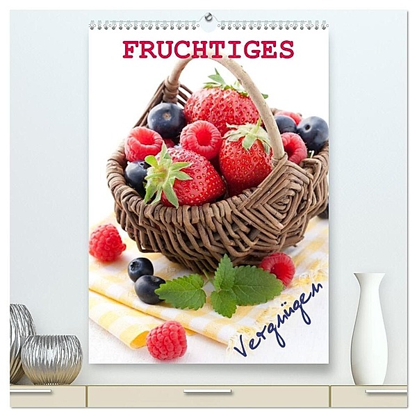 Fruchtiges Vergnügen (hochwertiger Premium Wandkalender 2024 DIN A2 hoch), Kunstdruck in Hochglanz, Corinna Gissemann