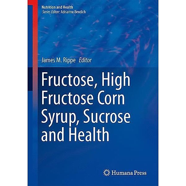 Fructose, High Fructose Corn Syrup, Sucrose and Health