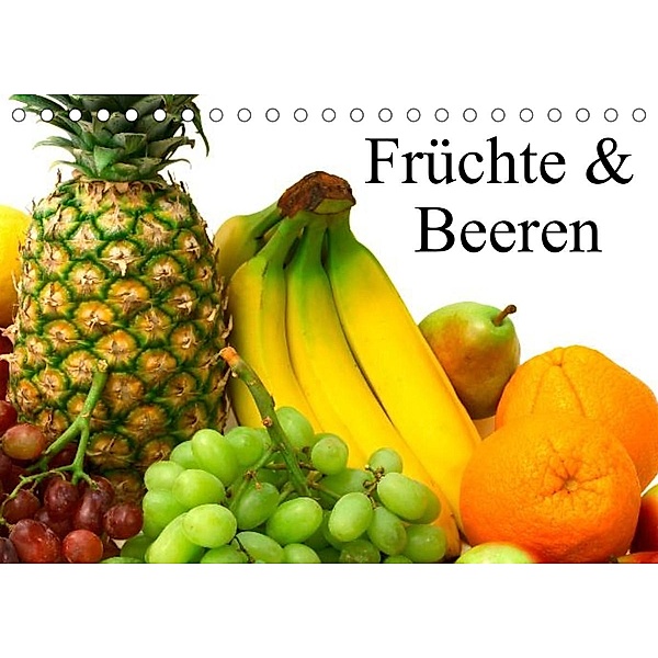 Früchte & Beeren (Tischkalender 2023 DIN A5 quer), Elisabeth Stanzer
