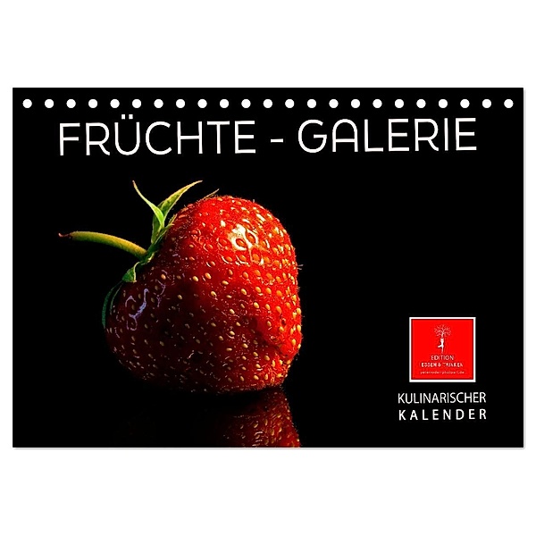 Früchte-Galerie (Tischkalender 2024 DIN A5 quer), CALVENDO Monatskalender, Peter Roder