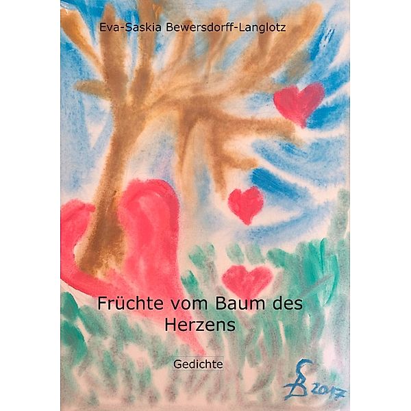 Früchte vom Baum des Herzens, Eva-Saskia Bewersdorff-Langlotz