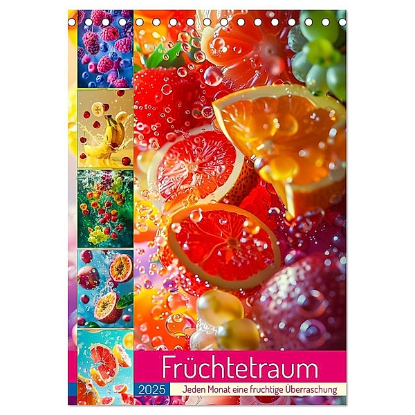 Früchtetraum - Jeden Monat eine fruchtige Überraschung (Tischkalender 2025 DIN A5 hoch), CALVENDO Monatskalender, Calvendo, Dirk Meutzner