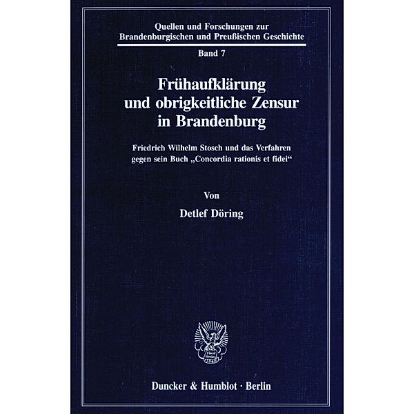 Frühaufklärung und obrigkeitliche Zensur in Brandenburg., Detlef Döring