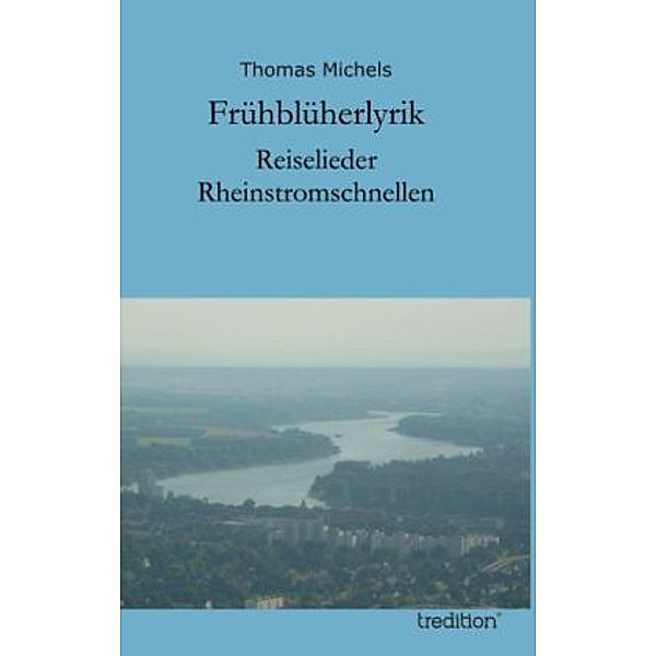 Frühblüherlyrik, Thomas Michels