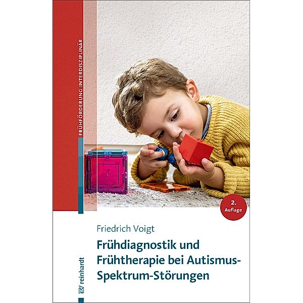 Frühdiagnostik und Frühtherapie bei Autismus-Spektrum-Störungen / Beiträge zur Frühförderung interdisziplinär Bd.22, Friedrich Voigt