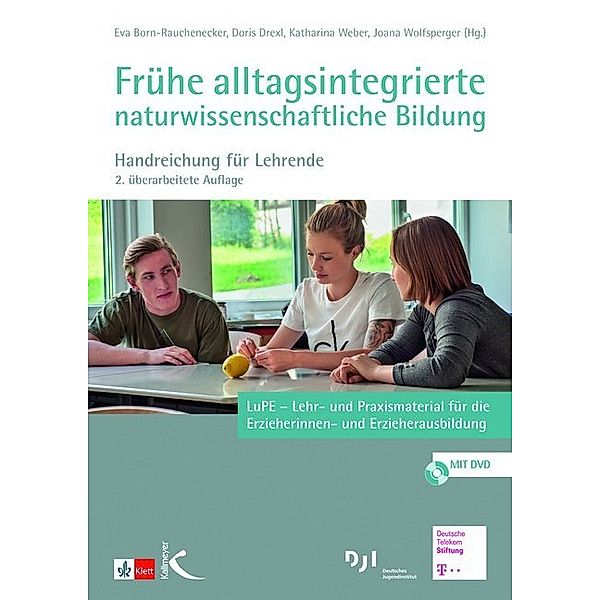 Frühe alltagsintegrierte naturwissenschaftliche Bildung, m. 1 DVD