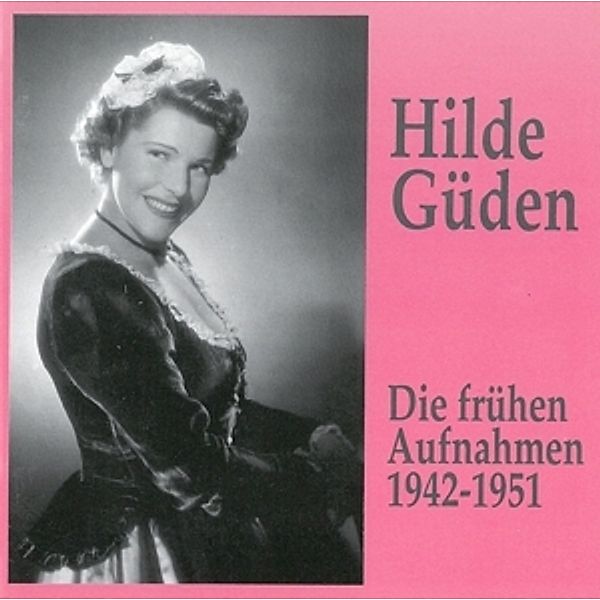 Frühe Aufnahmen 1942-1951, Hilde Gülden