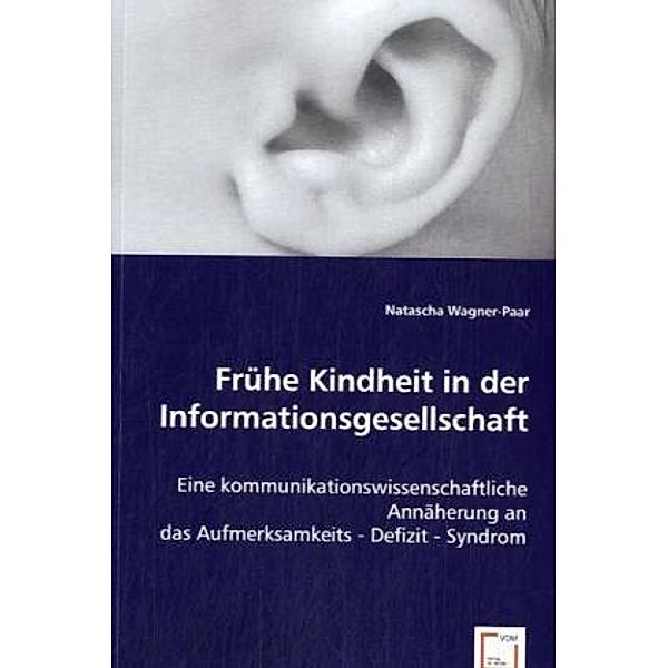 Frühe Kindheit in der Informationsgesellschaft, Natascha Wagner-Paar