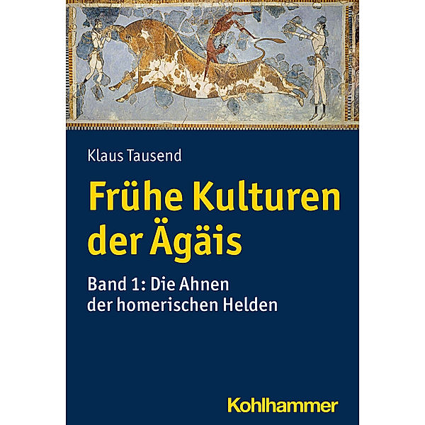 Frühe Kulturen der Ägäis.Bd.1, Klaus Tausend