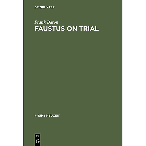 Frühe Neuzeit / Faustus on Trial, Frank Baron