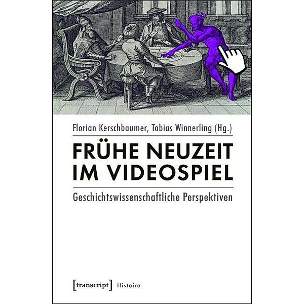 Frühe Neuzeit im Videospiel / Histoire Bd.50