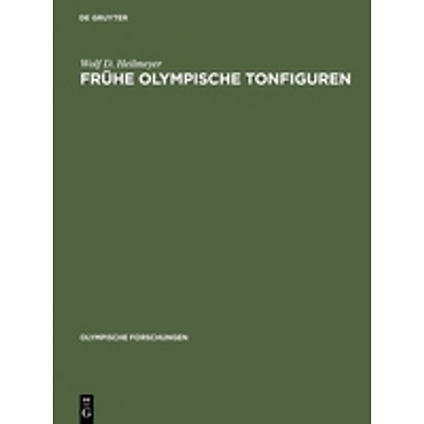 Frühe olympische Tonfiguren, Wolf D. Heilmeyer