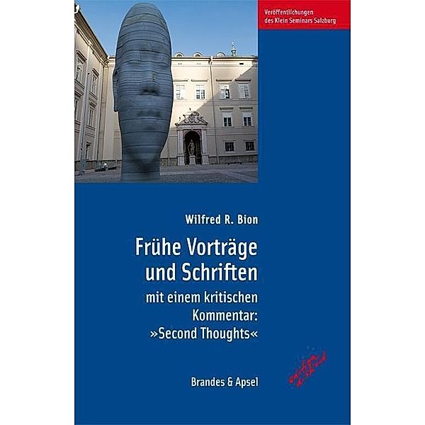 Frühe Vorträge und Schriften, Wilfred R. Bion