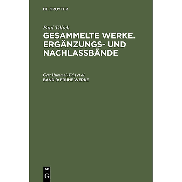 Frühe Werke, Paul Tillich: Gesammelte Werke. Ergänzungs- und Nachlaßbände / Frühe Werke