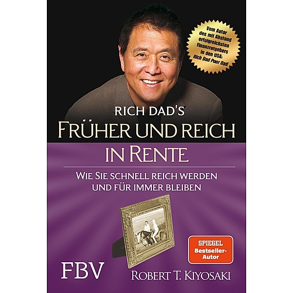 Früher und reich in Rente, Robert T. Kiyosaki