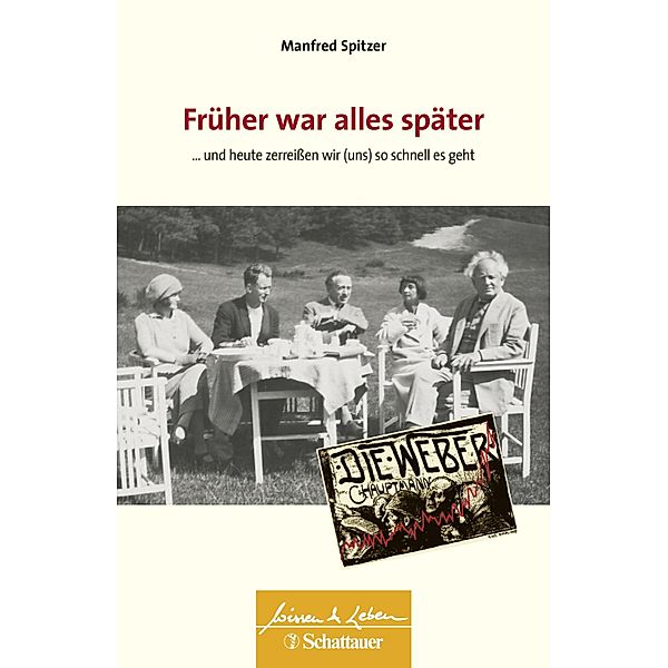 Früher war alles später (Wissen & Leben) / Wissen & Leben, Manfred Spitzer