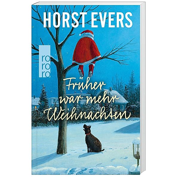 Früher war mehr Weihnachten, Horst Evers
