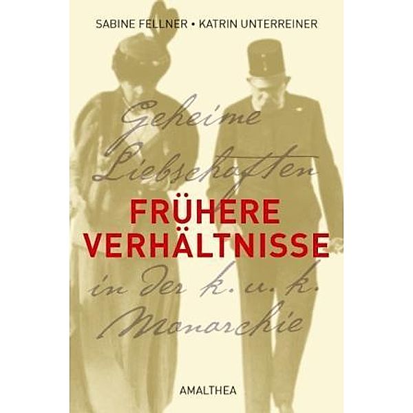 Frühere Verhältnisse, Katrin Unterreiner, Sabine Fellner