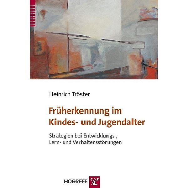 Früherkennung im Kindes- und Jugendalter, Heinrich Tröster