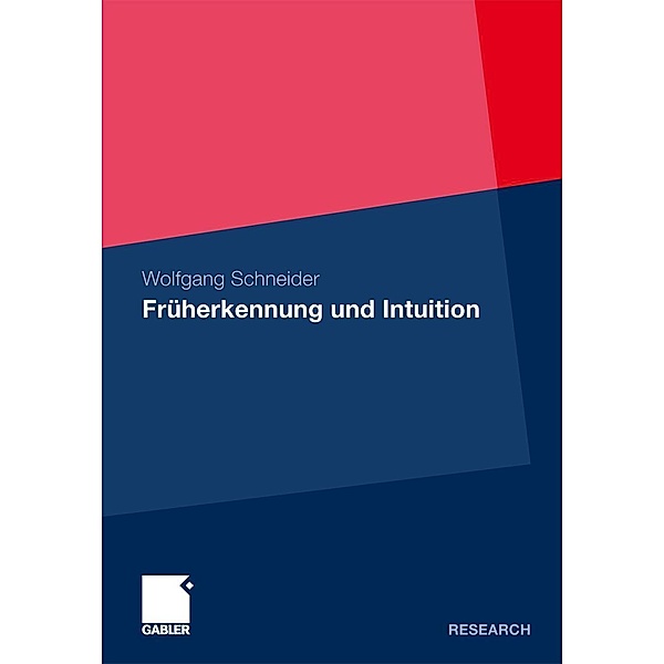 Früherkennung und Intuition, Wolfgang Schneider